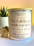 The Full Moon made me do it